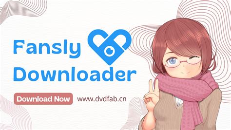 best fansly account|Top 5 Fansly Downloader to Download Fansly Videos with Ease